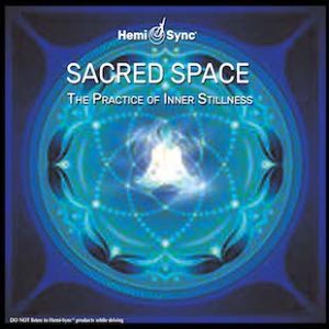 Sacred Space: The Practice of Inner Stillness