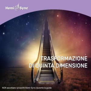 Trasformazione di 5° Dimensione (5th Dimensional Transformation - Italian)