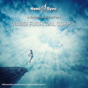Il Supporto Hemi-Sync® per i Viaggi fuori dal Corpo (HS Support for Journeys Out of the Body - Italian)