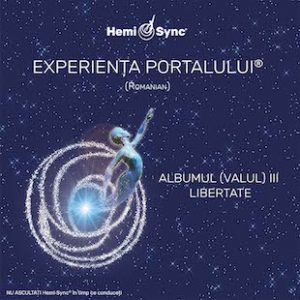 Experiența Portalului Albumul (Valul) III - Libertate (GE Wave III Freedom - Romanian)