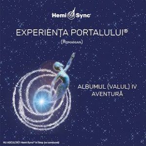 Experiența Portalului Albumul (Valul) IV – Aventura (GE Wave IV Adventure - Romanian)