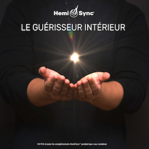 Le Guérisseur intérieur (Inner Healer - French)