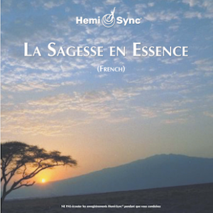 La Sagesse en Essence (Wisdom in Essence - French)