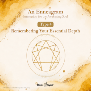 An Enneagram Immersion for the Awakening Soul - Type 4