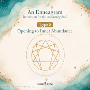 An Enneagram Immersion for the Awakening Soul - Type 5