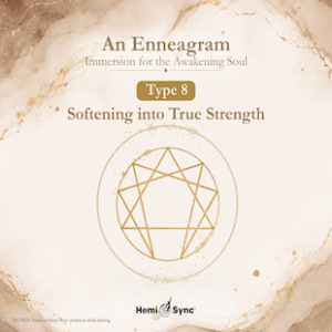 An Enneagram Immersion for the Awakening Soul - Type 8